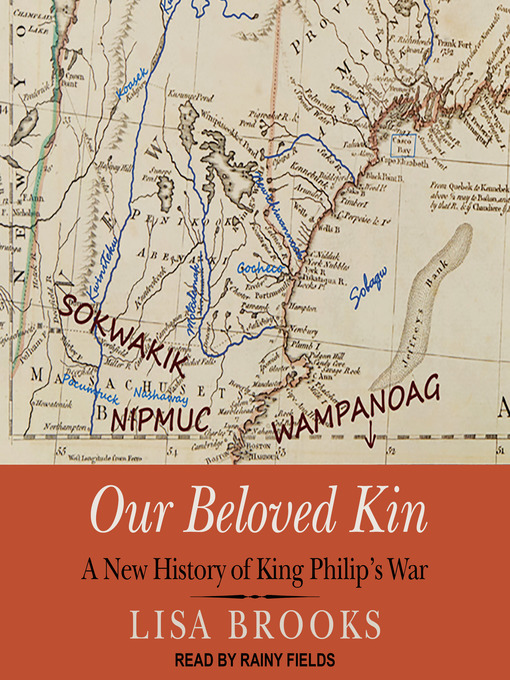 Title details for Our Beloved Kin by Lisa Brooks - Wait list